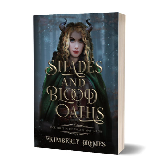 Book Three: SHADES AND BLOOD OATHS